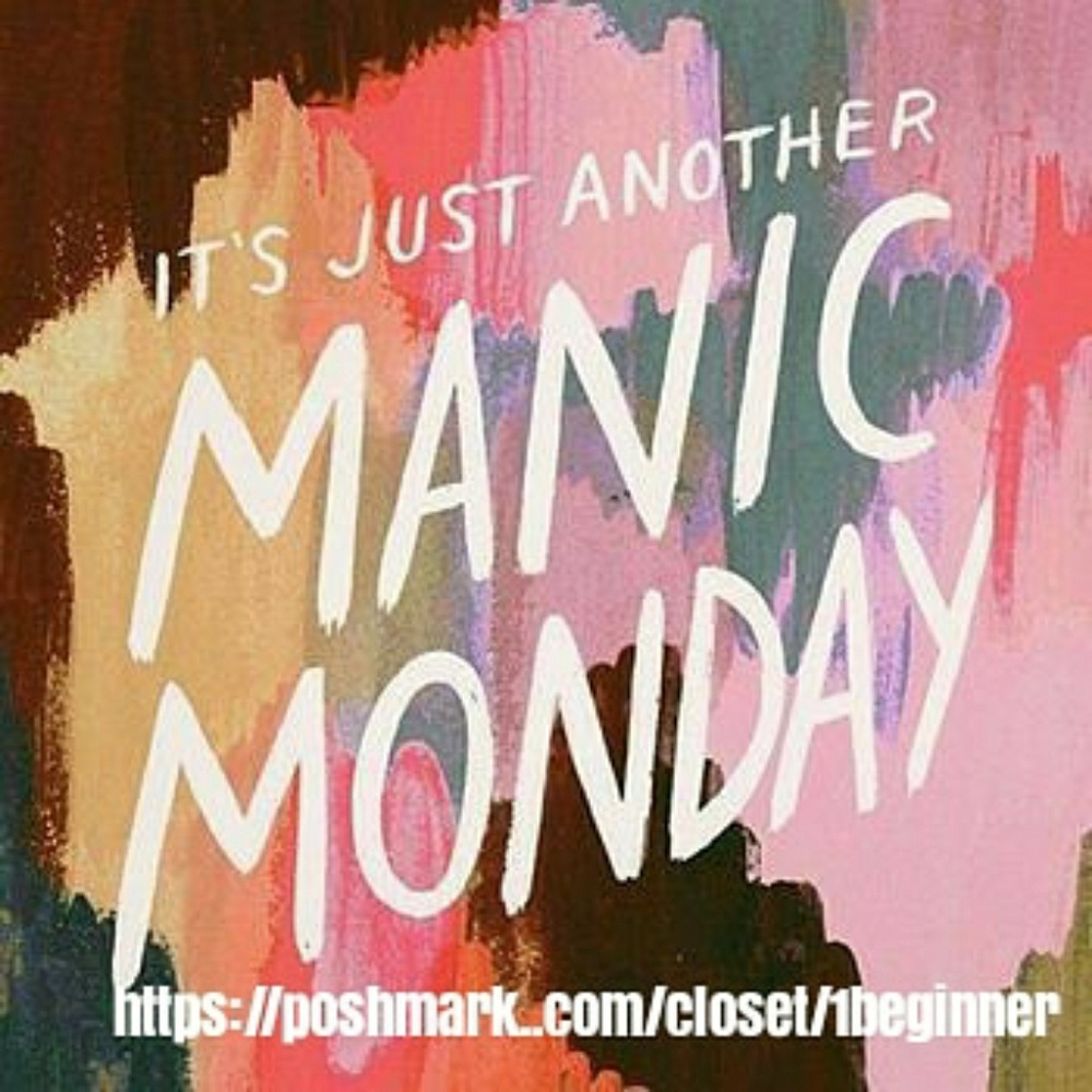 Manic Monday
